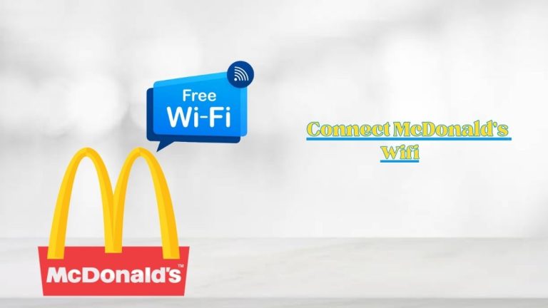 How To Login And Connect McDonald's WiFi