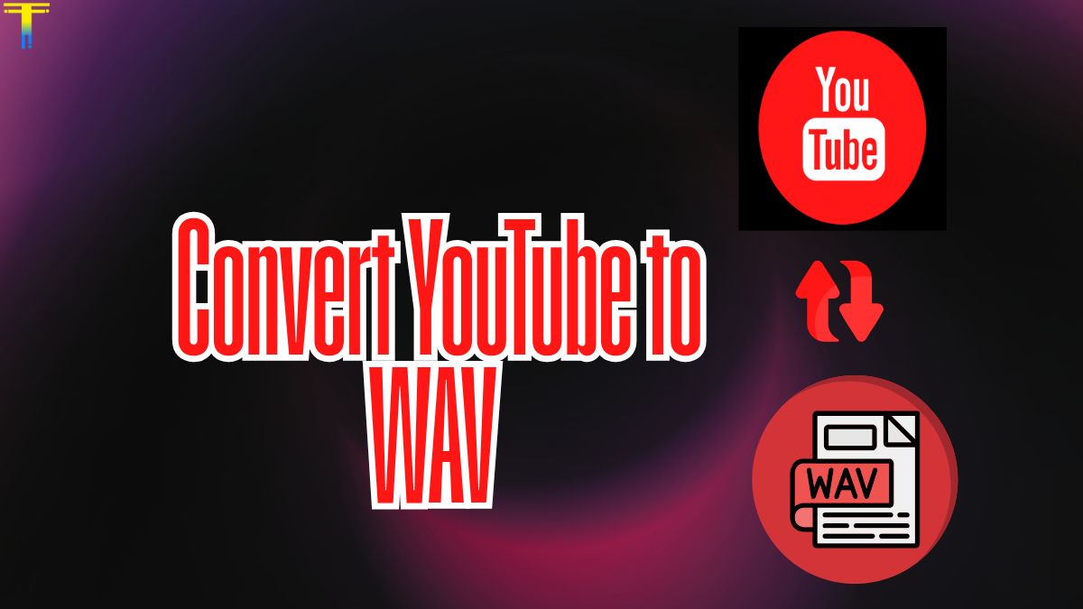 How to Convert YouTube to WAV